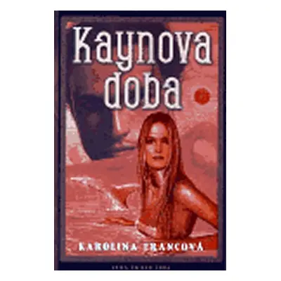 Kaynova doba - Karolina Francová