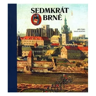 Sedmkrát o Brně - Jiří Čejka