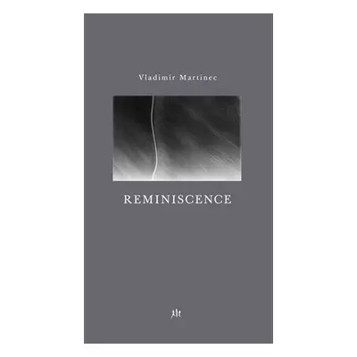 Reminscence - Vladimír Martinec