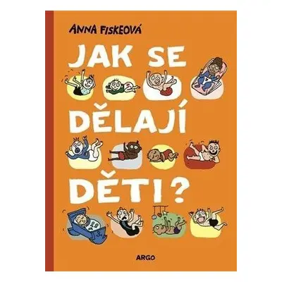 Jak se dělají děti? - Anna Fiskeová