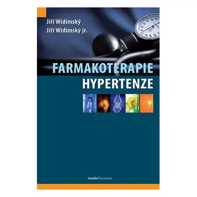 Farmakoterapie hypertenze - Jiří Widimský