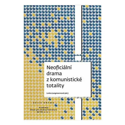 Neoficiální drama z komunistické totality - Lenka Jungmannová