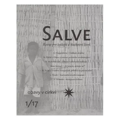 Salve 1/2017 - obavy v církvi