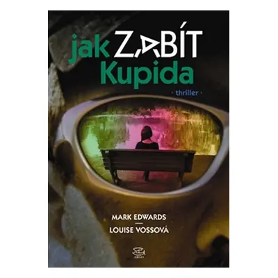 Jak zabít Kupida - Mark Edwards