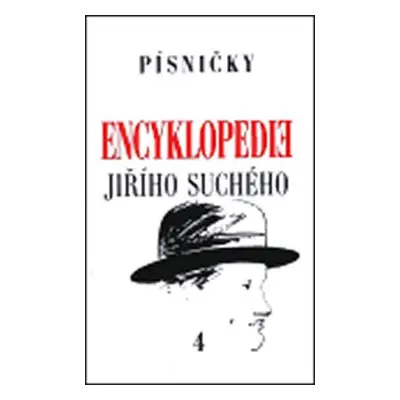 Encyklopedie Jiřího Suchého, svazek 4 - Písničky Ch - Me - Jiří Suchý