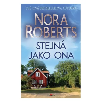 Stejná jako ona - Nora Robertsová