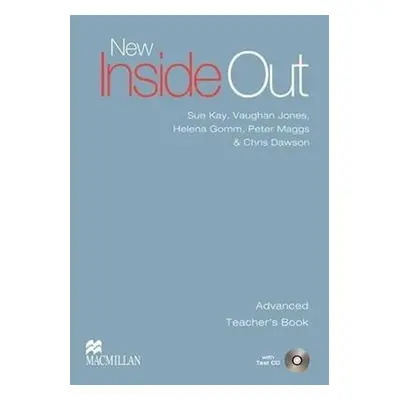 New Inside Out Advanced Teacher´s Book + Test CD Pack - Sue Kay