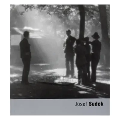 Josef Sudek - Anna Fárová