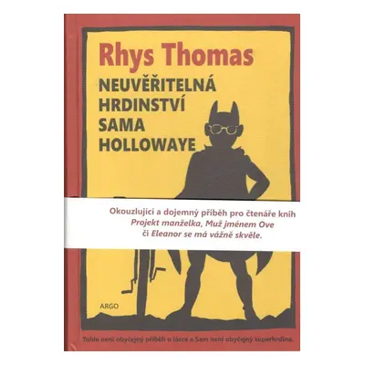 Neuvěřitelná hrdinství Sama Hollowaye - Rhys Thomas