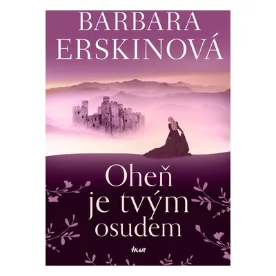 Oheň je tvým osudem, 5. vydání - Barbara Erskine