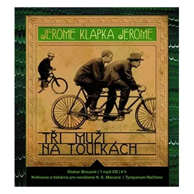 Tři muži na toulkách - CDmp3 (Čte Otakar Brousek) - Jerome Klapka Jerome