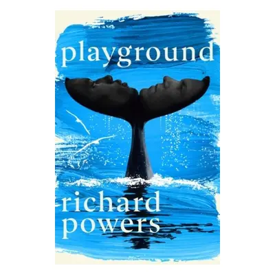 Playground - Richard Powers