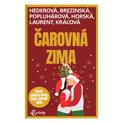 Čarovná zima - Petra Hederová; Tatiana Brezinská; Ivana Popluhárová