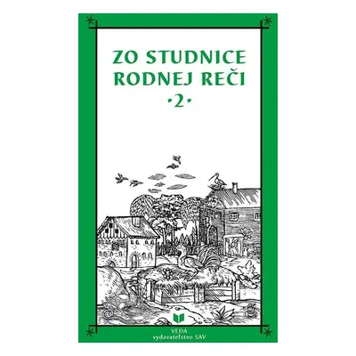 Zo studnice rodnej reči 2 (slovensky) - Katarína Balleková