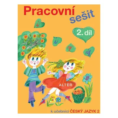 Pracovní sešit 2. díl k učebnici Český jazyk 2 - Lenka Bradáčová