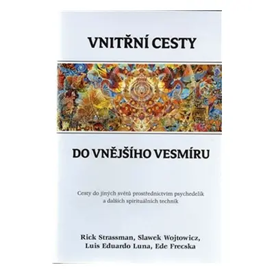 Vnitřní cesty do vnějšího vesmíru - Kolektiv autorů