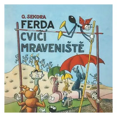 Ferda cvičí mraveniště - CDmp3 (Čte Jiří Lábus) - Ondřej Sekora