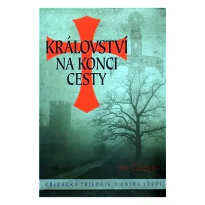 Království na konci cesty - Jan Guillou