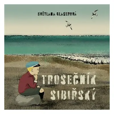 Trosečník sibiřský - CDmp3 (Čte Světlana Glaserová a Jan Zadražil) - Světlana Glaserová