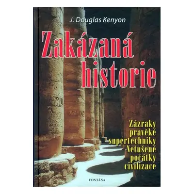 Zakázaná historie - Douglas Kenyon