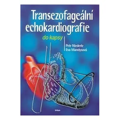 Transezofageální echokardiografie - Petr Niederle