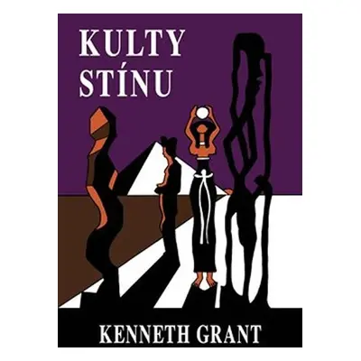 Kulty stínu - Kenneth Grant