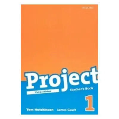 Project 1 Teacher´s Book (3rd) - Tom Hutchinson