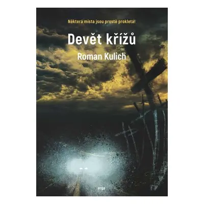 Devět křížů - Roman Kulich