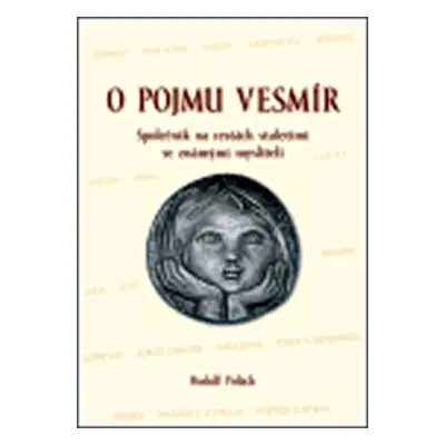 O pojmu vesmír - Rudolf Polách