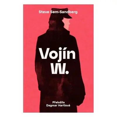 Vojín W. - Steve Sem-Sandberg