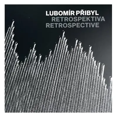 Retrospektiva - Lubomír Přibyl