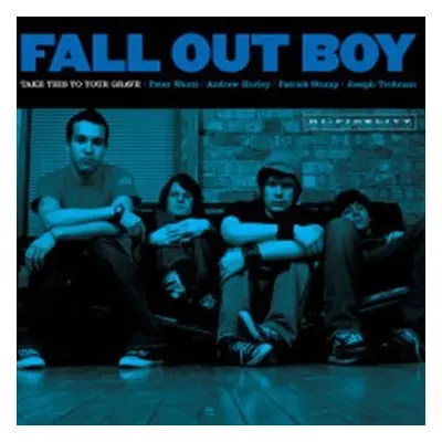 Take This To Your Grave (20th Anniversary, Blue Vinyl) - Fall Out Boy