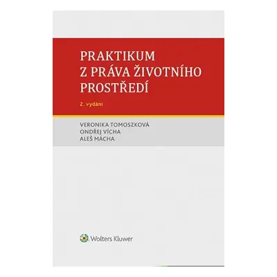 Praktikum z práva životního prostředí - Veronika Tomoszková