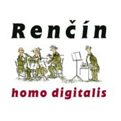 Homo digitalis - Vladimír Renčín