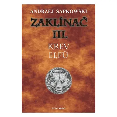 Zaklínač III. - Krev elfů, 2. vydání - Andrzej Sapkowski