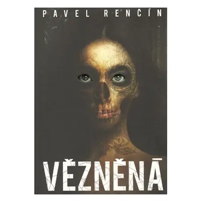 Vězněná - Pavel Renčín