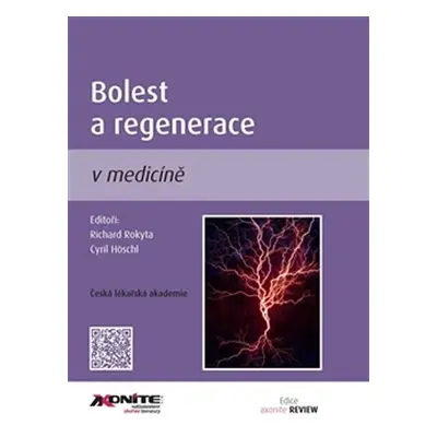 Bolest a regenerace v medicíně - Cyril Höschl