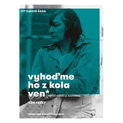 Vyhoďme ho z kola ven, 1. vydání - Ken Kesey