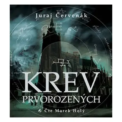 Krev prvorozených - CDmp3 (Čte Marek Holý) - Juraj Červenák