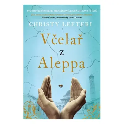 Včelař z Aleppa - Christy Lefteri