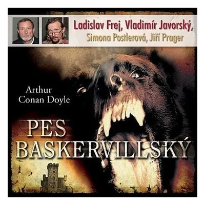 Pes baskervillský - CDmp3 (Čte Ladislav Frej, Vladimír Javorský) - Arthur Conan Doyle