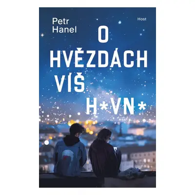 O hvězdách víš hovno - Petr Hanel