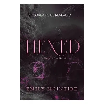 Hexed - Emily McIntire