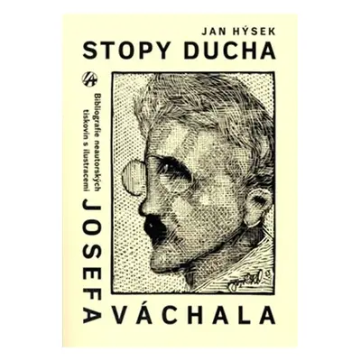 Stopy ducha - Bibliografie neautorských tiskovin s ilustracemi JOSEFA VÁCHALA vydaných česky za 