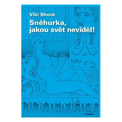 Sněhurka, jakou svět neviděl! - Viki Shock