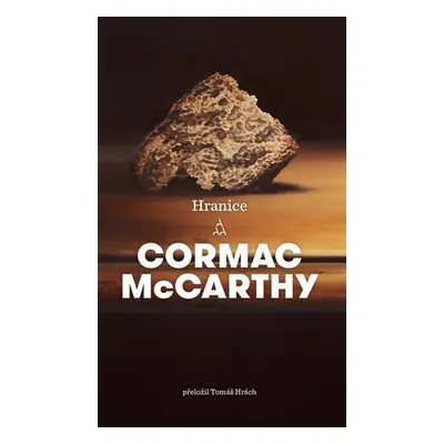 Hranice, 3. vydání - Cormac McCarthy