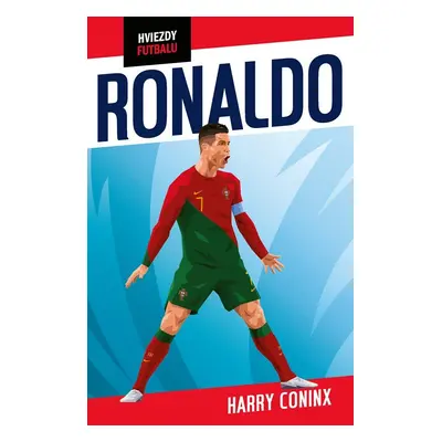 Hviezdy futbalu: Ronaldo - Harry Coninx