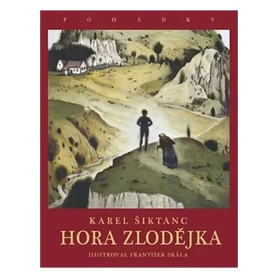 Hora Zlodějka - Karel Šiktanc