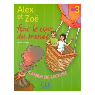 Alex et Zoe 3 Cahier de lecture - Samson C.