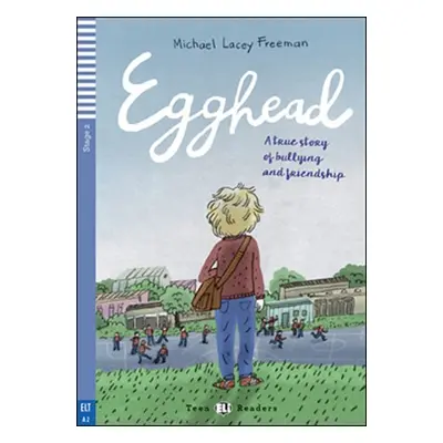 Teen ELI Readers 2/A2: Egghead - Michael Lacey Freeman